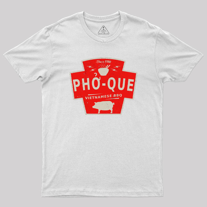 Pho Que Geek T-Shirt