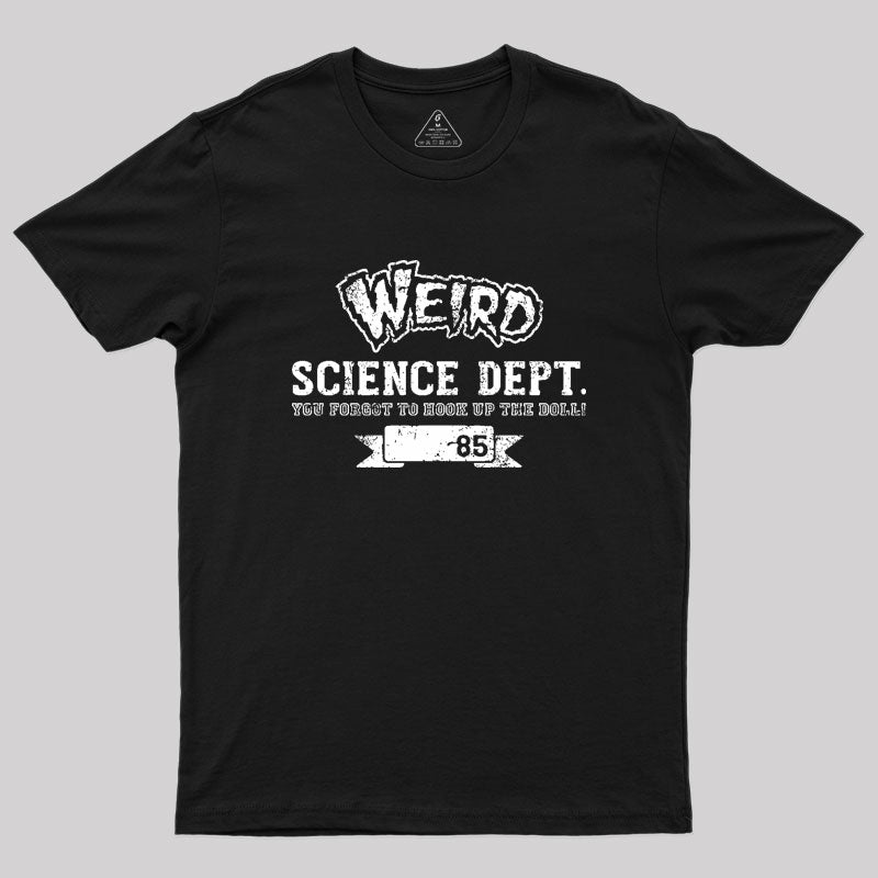 WEIRD SCIENCE Geek T-Shirt