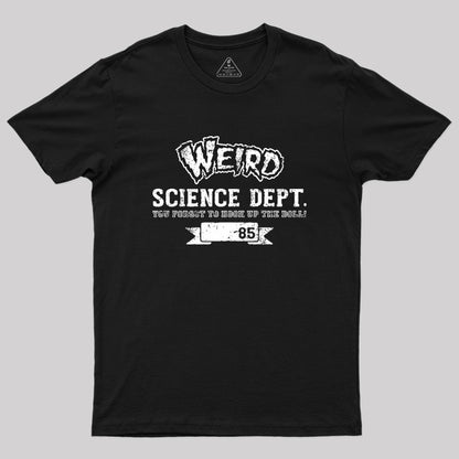 WEIRD SCIENCE Geek T-Shirt