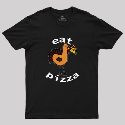 Eat Pizza Geek T-Shirt