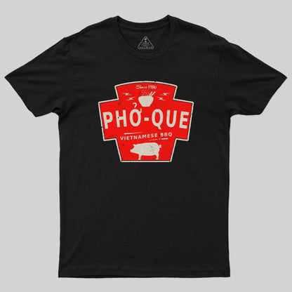 Pho Que Geek T-Shirt