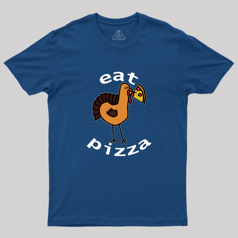 Eat Pizza Geek T-Shirt