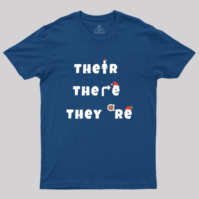 Their, There, They're Geek T-Shirt