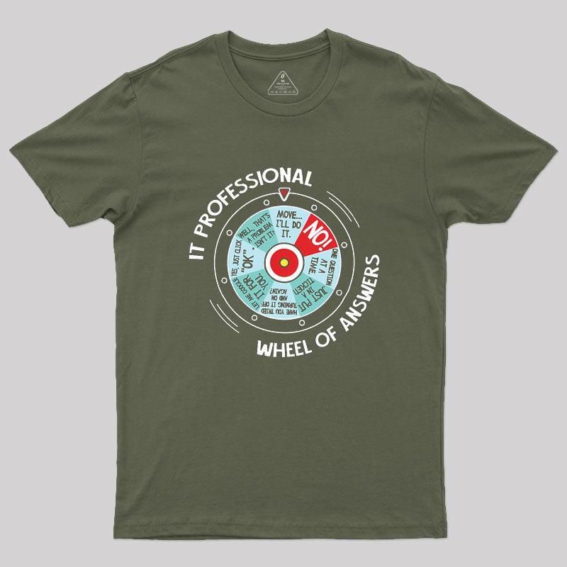 IT Professional Wheel Of Answers Geek T-Shirt