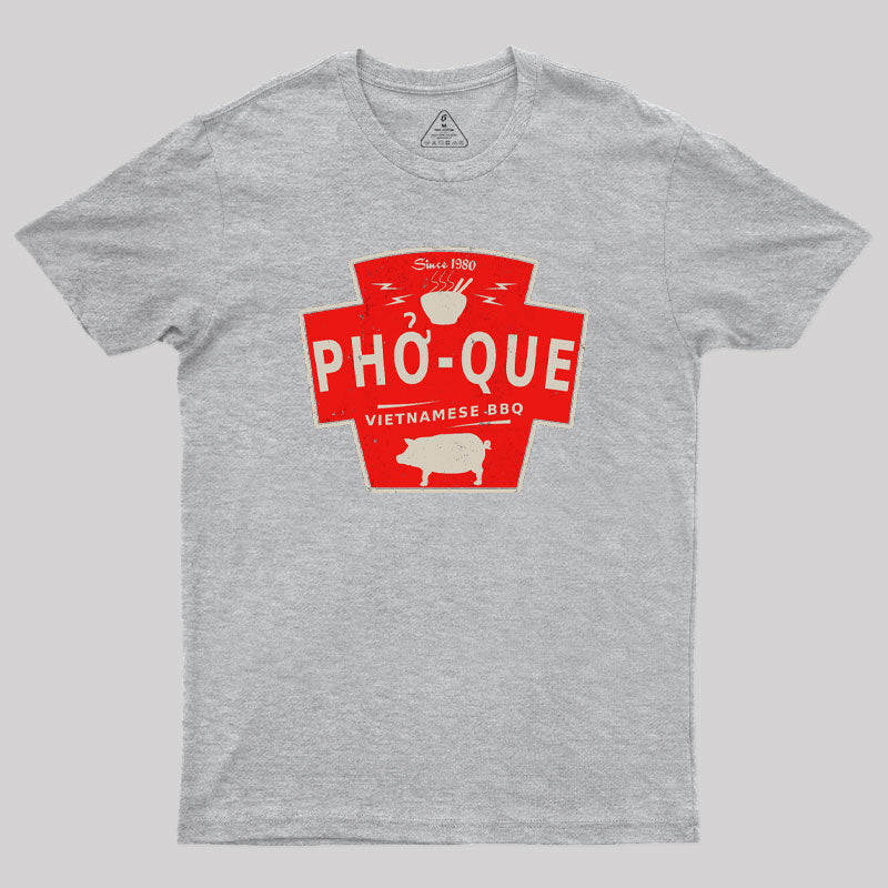 Pho Que Geek T-Shirt