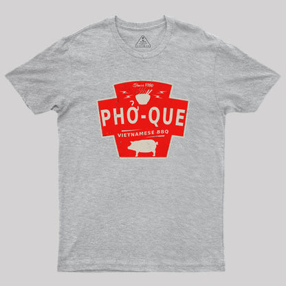 Pho Que Geek T-Shirt