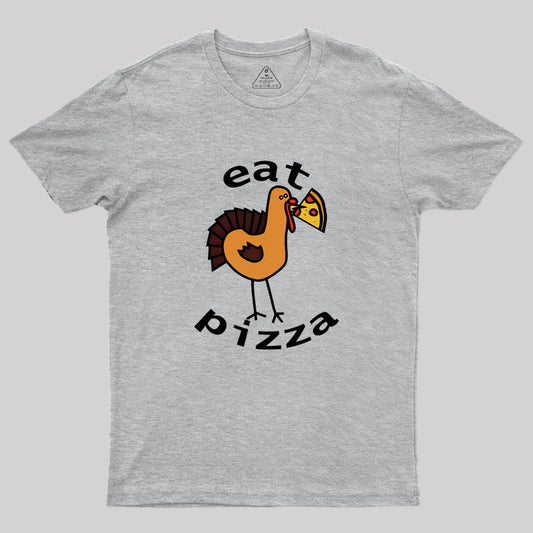 Eat Pizza Geek T-Shirt