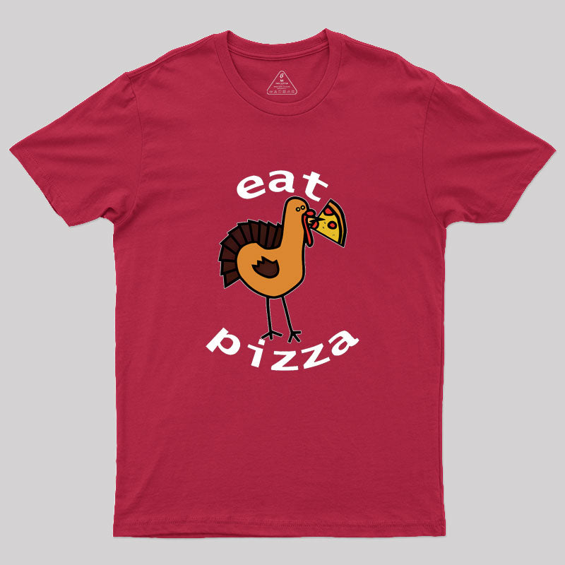 Eat Pizza Geek T-Shirt