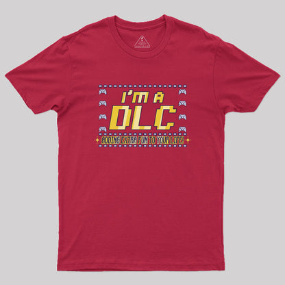 I'm A DLC Geek T-Shirt