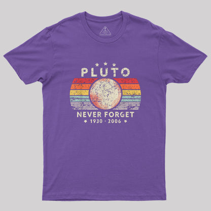 Never Forget Pluto Retro Style Geek T-Shirt