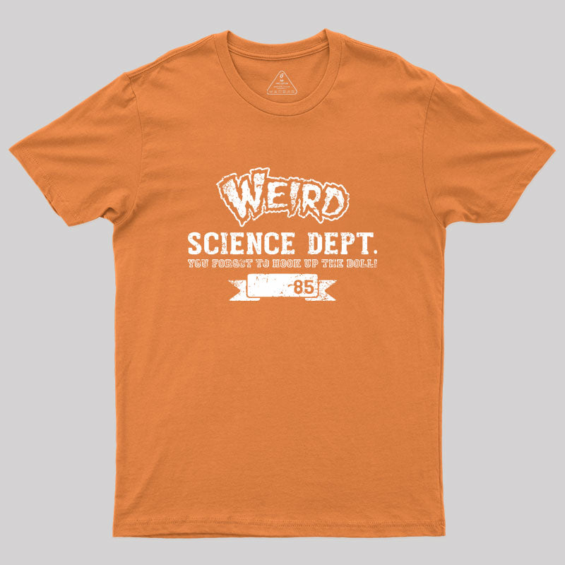 WEIRD SCIENCE Geek T-Shirt