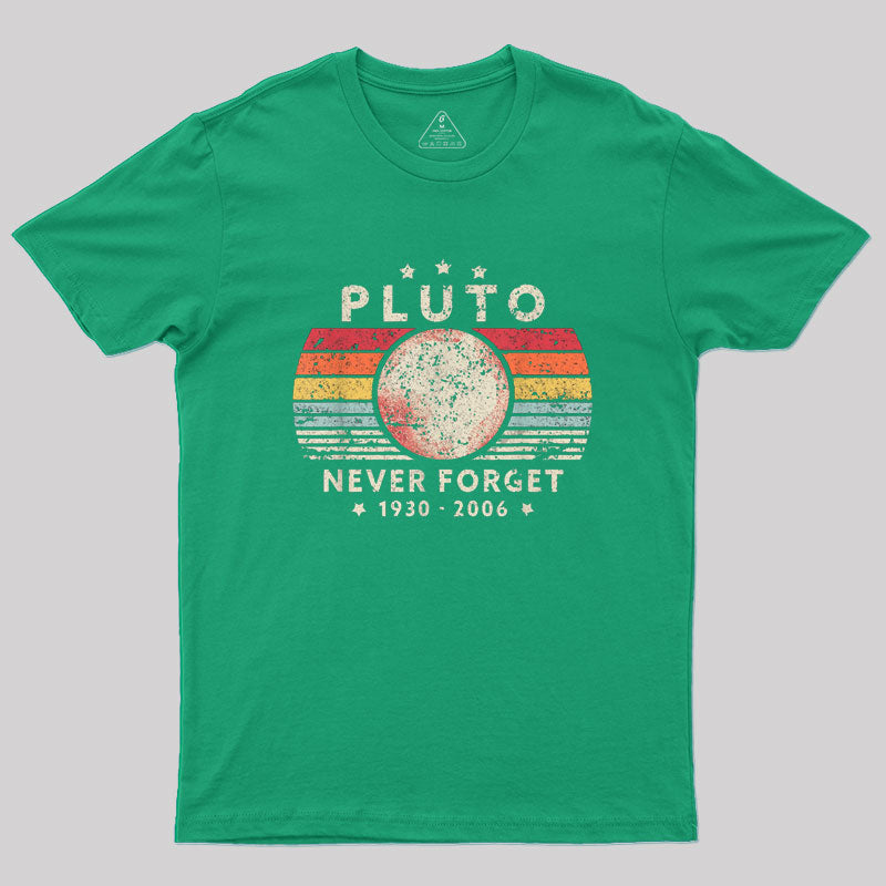 Never Forget Pluto Retro Style Geek T-Shirt