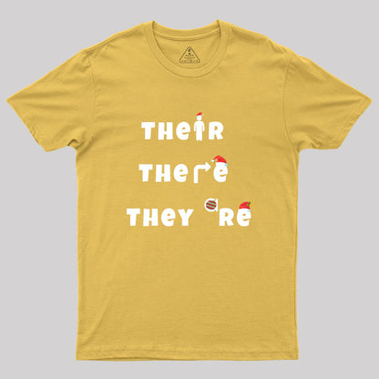 Their, There, They're Geek T-Shirt