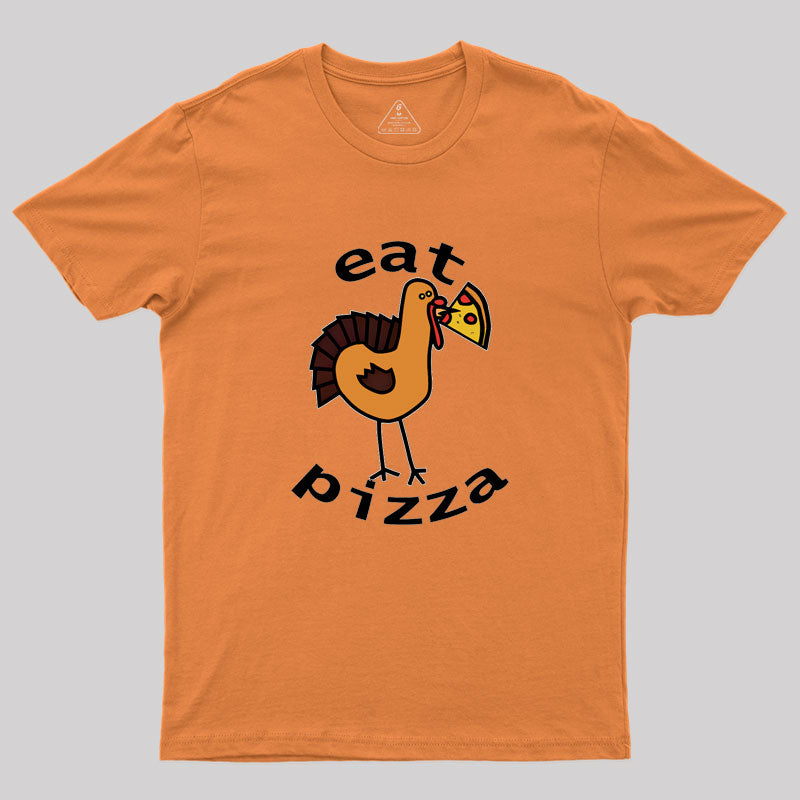 Eat Pizza Geek T-Shirt