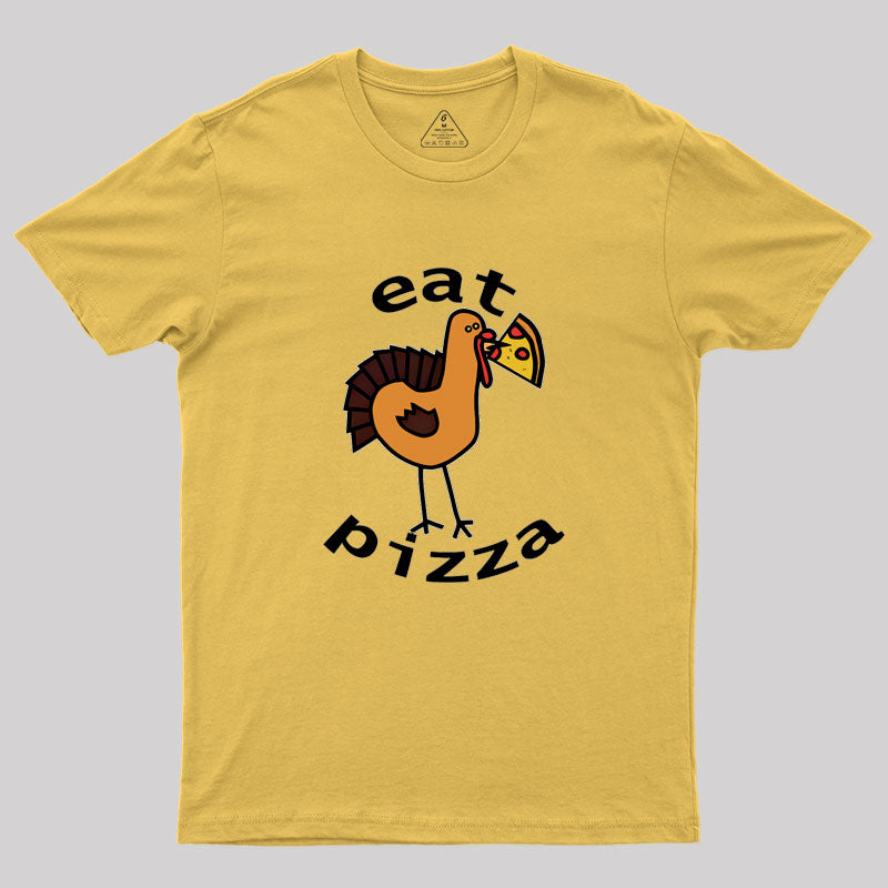 Eat Pizza Geek T-Shirt