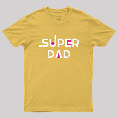 Super Dad Geek T-Shirt