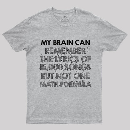 My Brain Can Remember T-Shirt