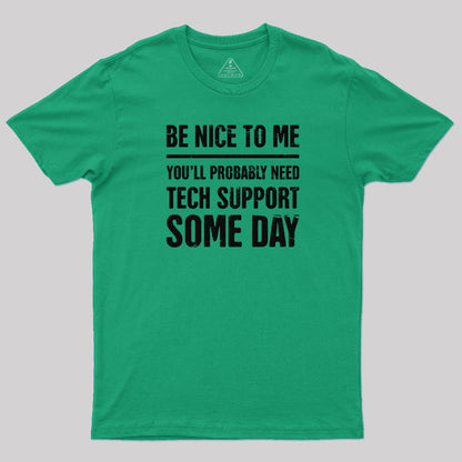 Be Nice To Me T-Shirt