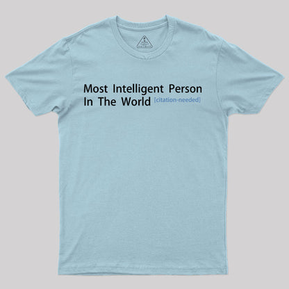 Most Intelligent Person In The World T-Shirt