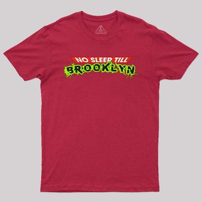 No Sleep Till Brookiyn T-Shirt