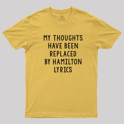 My Thoughts Have Been Replaced by Lyrics T-Shirt