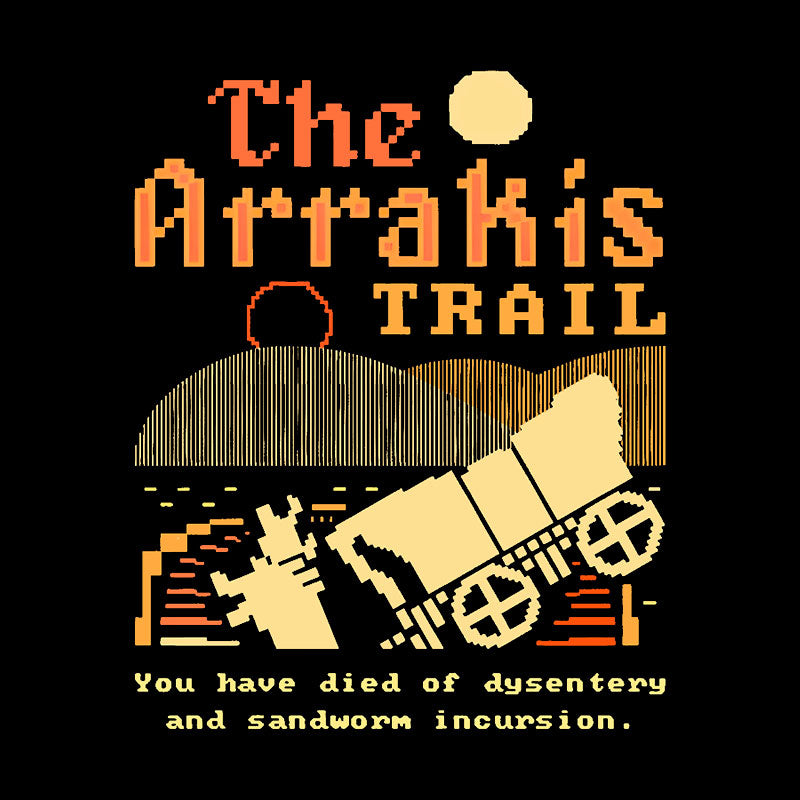 The Arrakis Trail Geek T-Shirt