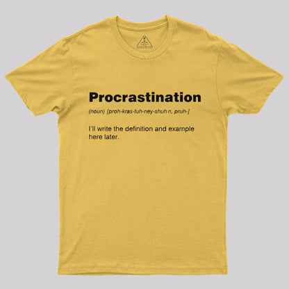 Procrastination T-Shirt