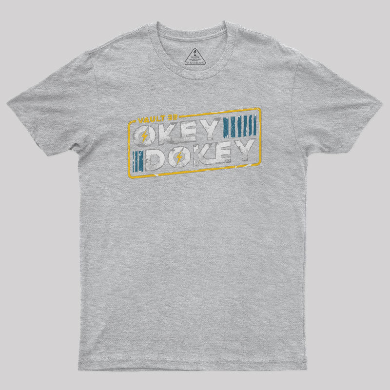 Okey Dokey Vault 33 Geek T-Shirt