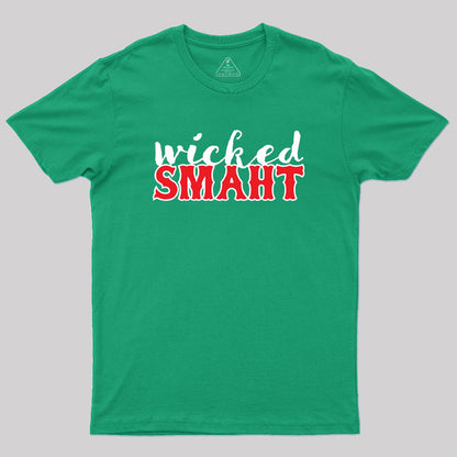 Wicked Smaht Geek T-Shirt