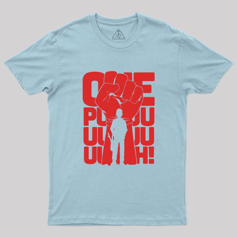 ONE PUUUNCH Geek T-Shirt