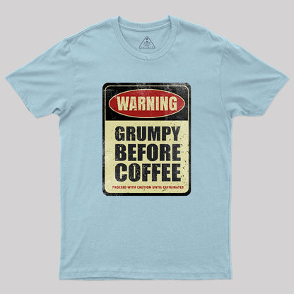 Grumpy Before Coffee Geek T-Shirt