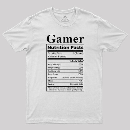 Gamer Nutrition Facts Geek T-Shirt