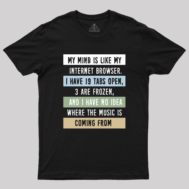 My Mind Geek T-Shirt