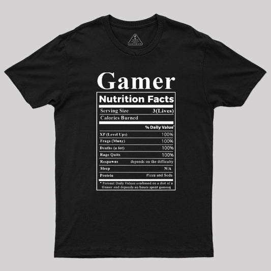 Gamer Nutrition Facts Geek T-Shirt