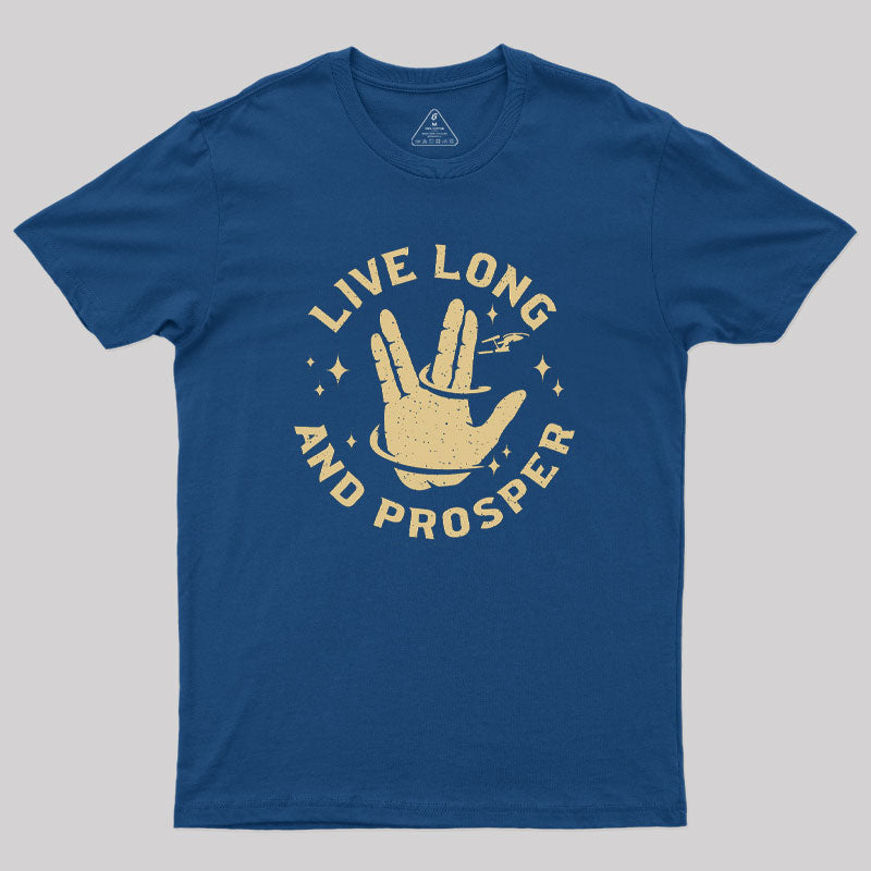 Live Long And Prosper Cosmic Geek T-Shirt