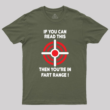 Beware If You Can Read This Then Youre In F*rt Range Geek T-Shirt