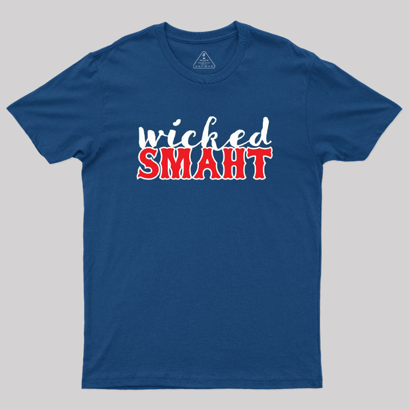 Wicked Smaht Geek T-Shirt