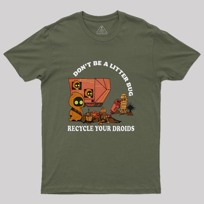 Jawa Don't Be A Litter Bug Recycle Your Droids Geek T-Shirt