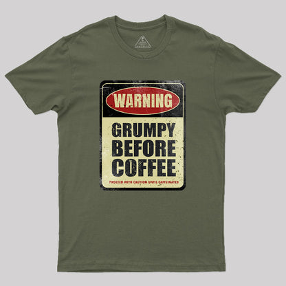 Grumpy Before Coffee Geek T-Shirt