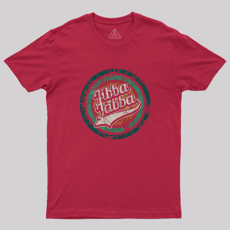 Jibba Jabba T-Shirt