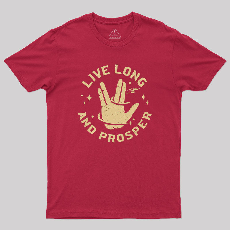 Live Long And Prosper Cosmic Geek T-Shirt