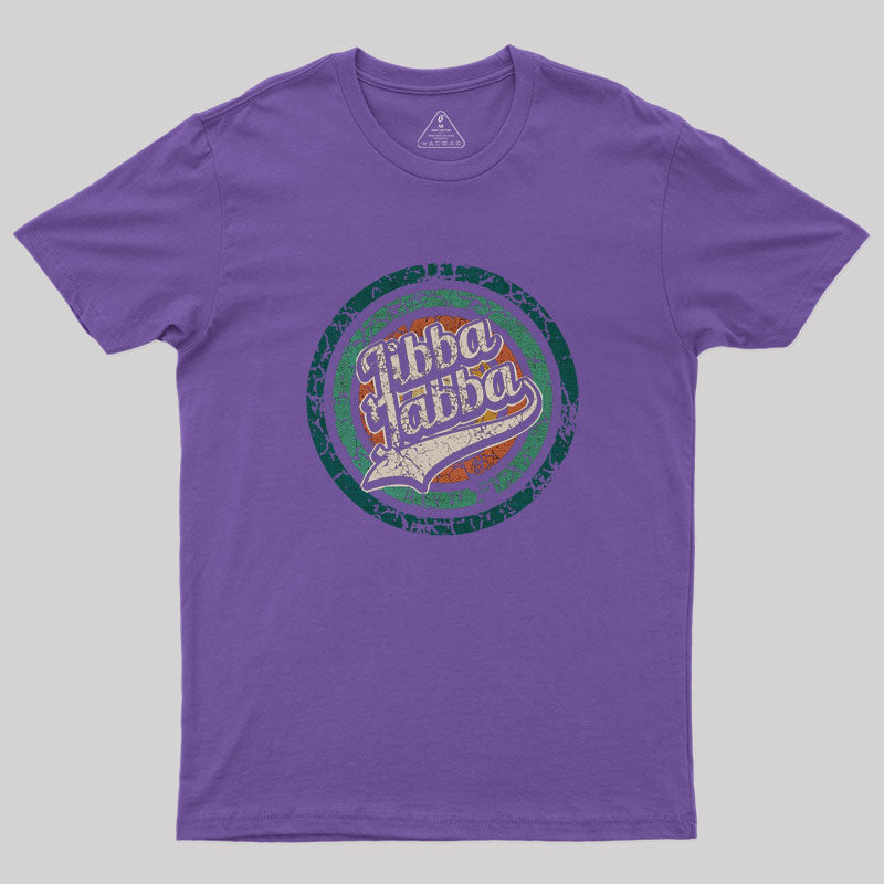 Jibba Jabba T-Shirt