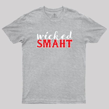 Wicked Smaht Geek T-Shirt