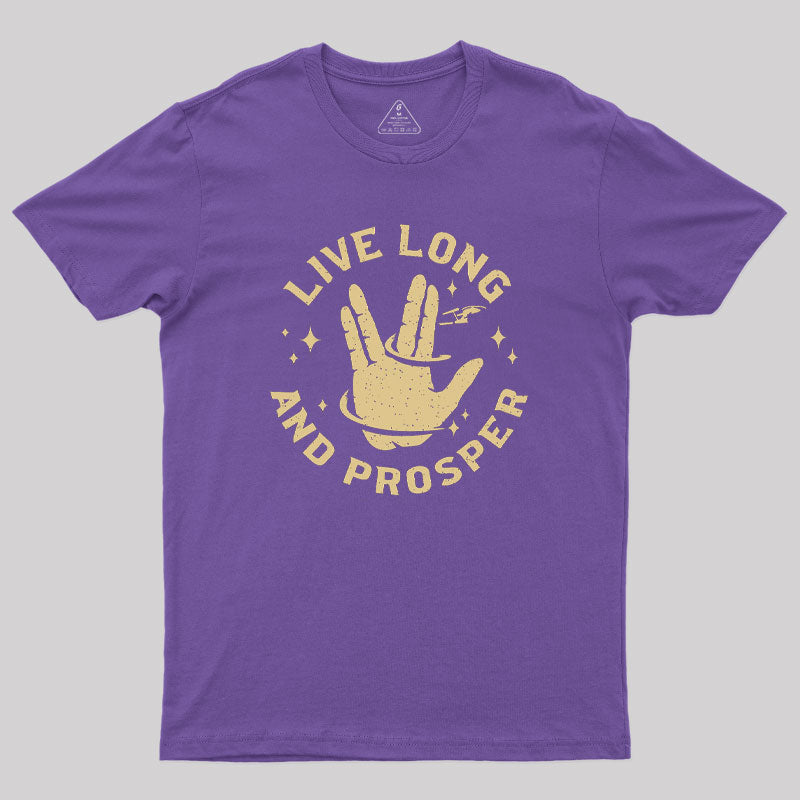 Live Long And Prosper Cosmic Geek T-Shirt