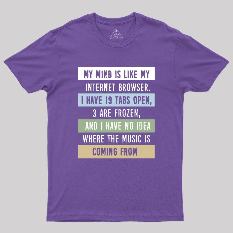 My Mind Geek T-Shirt