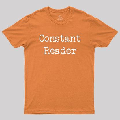 Constant Reader Geek T-Shirt