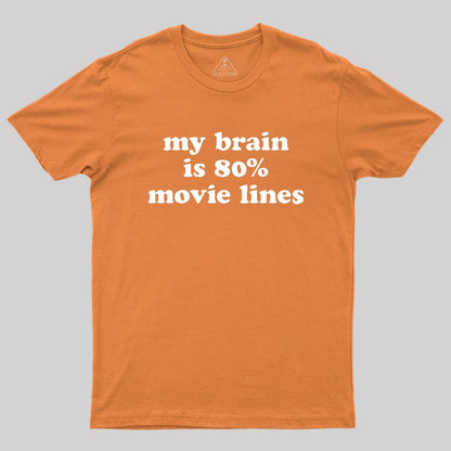 My Brain is 80% Movie Lines Geek T-Shirt