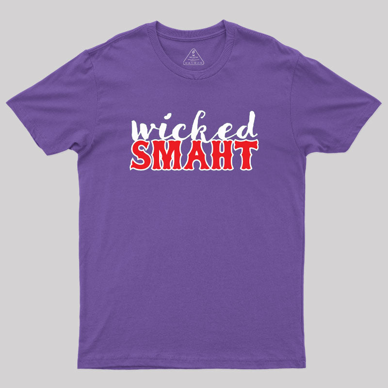 Wicked Smaht Geek T-Shirt