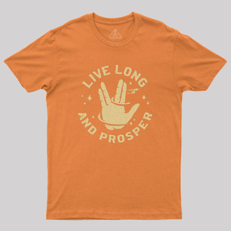 Live Long And Prosper Cosmic Geek T-Shirt