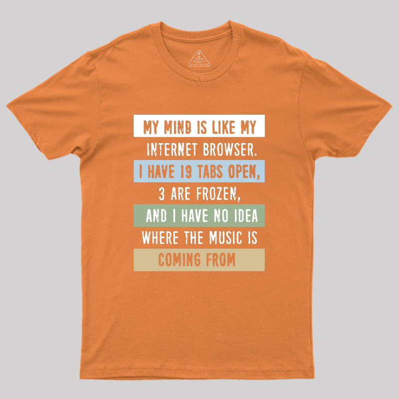 My Mind Geek T-Shirt